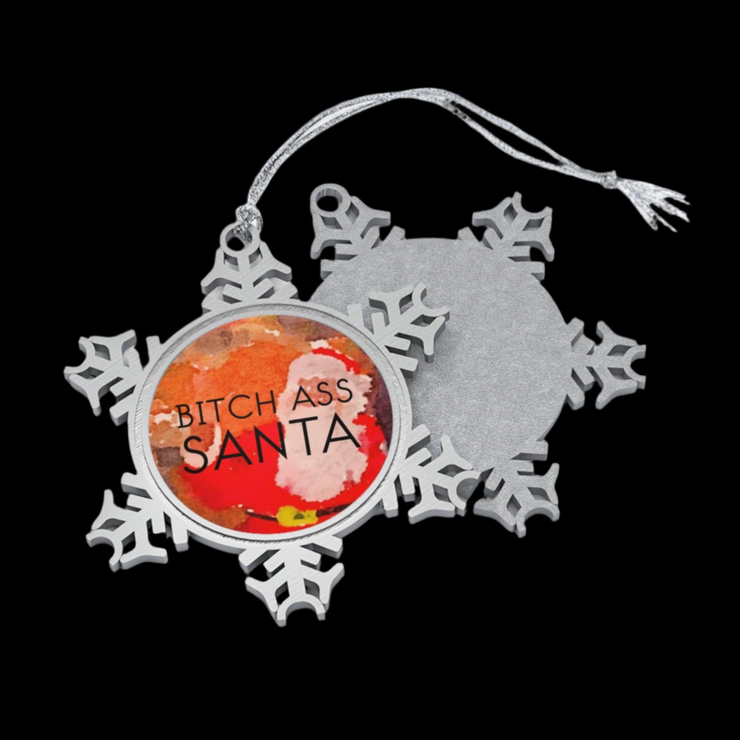 Bitch-Ass Santa Pewter Snowflake Ornament